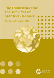 The Frameworks for the Activities of Statistics Denmark