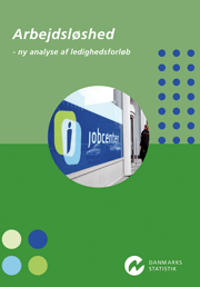 Arbejdsløshed - ny analyse af ledighedsforløb