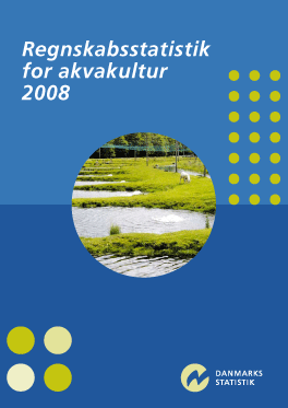 Billede af Regnskabsstatistik for akvakultur 2008