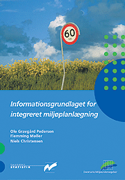 Informationsgrundlaget for integreret miljøplanlægning