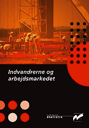 Indvandrerne og arbejdsmarkedet