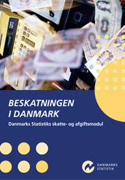 Beskatningen i Danmark - Danmarks Statistiks skatte- og afgiftsmodul